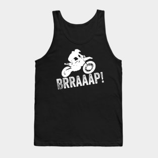 Brraaap Dirt Bike Design Motocross Gift For Riders Brap Tank Top